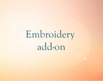 Custom Embroidery Add-On,