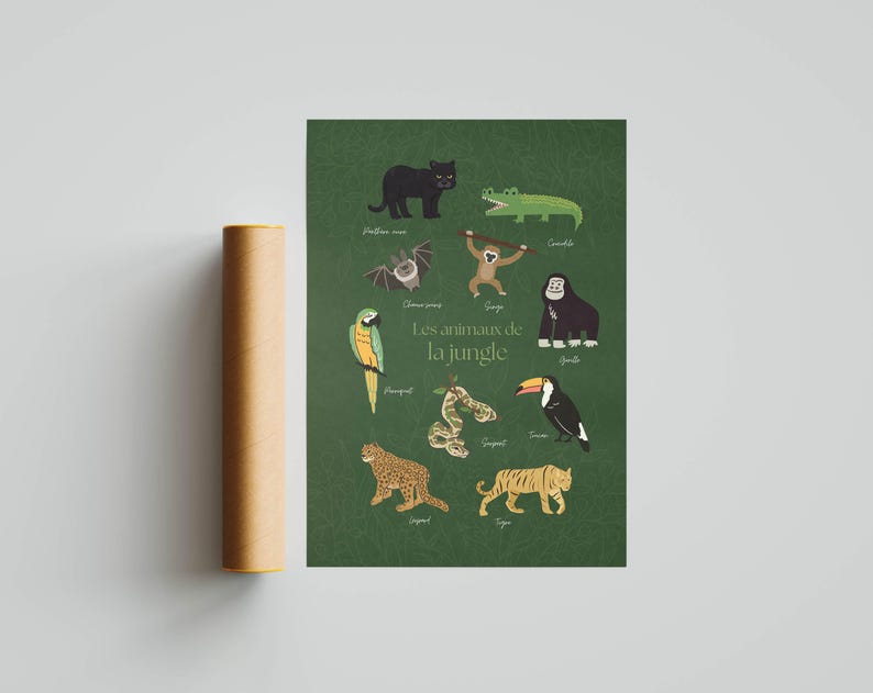 May include: A poster featuring jungle animals, including a black panther, crocodile, bat, monkey, gorilla, parrot, snake, toucan, jaguar, and tiger. The title "Les animaux de la jungle" is displayed in white text on a green background.