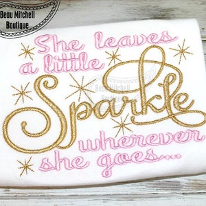 She leaves a little sparkle wherever she goes