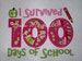 I SURVIVED 100 Days of SCHOOL Applique Embroidery Design 