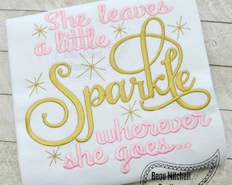 She leaves a little sparkle wherever she goes