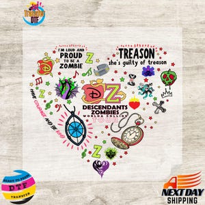 May include: A heart-shaped graphic featuring elements from the Disney Descendants franchise. The design includes text like "I'm loud and proud to be a zombie" and "Treason she's guilty of treason", along with character-related imagery and the words "Descendants Zombies Worlda Collide Tour".