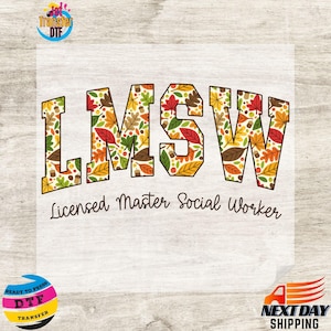 May include: A design featuring the letters "LMSW" filled with autumn leaves in shades of red, orange, yellow, and green. Below the letters, the text reads "Licensed Master Social Worker". The design is on a light background.