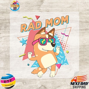 Rad Mom DTF Transfer, Cool 90s Style Mom Design Ready to Press, Blue Dog Mama Iron On, Ready to Press Heat Transfer, Mother's Day DIY Shirt