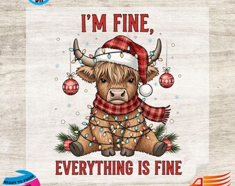 Funny Christmas Highland Cow DTF Transfer, I'm Fine Everything is Fine
