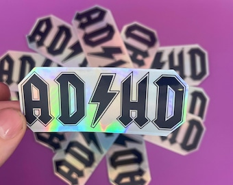 ADHD Holographic Sticker: Funny AC/DC Parody - Neurodivergent Humor