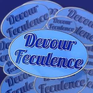 Severance Sticker - ‘Devour Feculence’ Hand-Drawn Fan Art, Glossy Weatherproof Vinyl Decal, Funny Sci-Fi TV Show Sticker, Lumon Gift