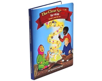 Il Corano Chiaro: Per Bambini (Sura 1 e Sura 49-114) del Dott. Mustafa Khattab