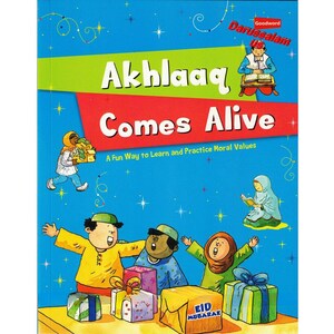Op de afbeelding: Kinderboekcover "Akhlaaq Comes Alive" met illustraties van kinderen, cadeaus en lezende mensen. De cover is blauw met tekst in wit, rood en groen. Het thema van het boek is het leren en beoefenen van morele waarden.