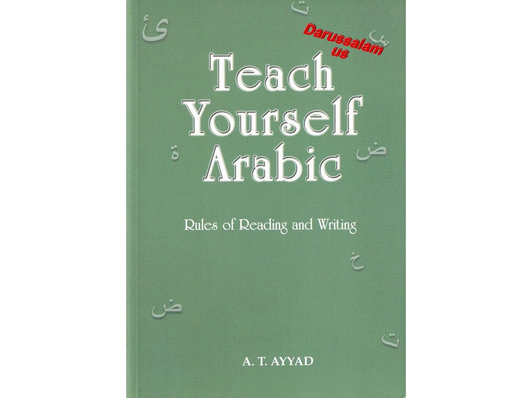 Teach Yourself Arabic Rules of Redaing & Writing by A. T. Ayyad - Etsy
