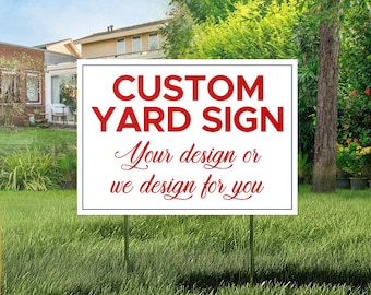 Custom Yard Signs • Custom Printed Yard Signs • Unlimited Color • Double Sided Printing • Porch Sign • Metal Yard Sign • Outdoor Yard Sign