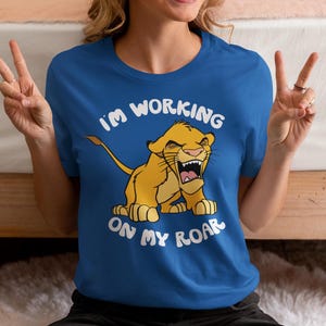 Lion King Shirt, I&#39;m Working On My Roar Kids Shirt, Disney Simba Kids Gift, The Lion King Animal Kingdom Tee, Disneyland Safari Baby Shirt