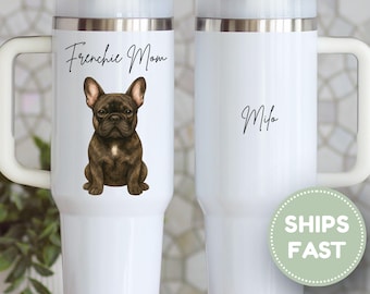 French Bulldog Mom 40 oz Tumbler – Custom Name