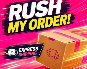 Rush My Order | Express Shipping Upgrade | Priority Processing | Fast Delivery Add-On | Shipping Upgrade Service