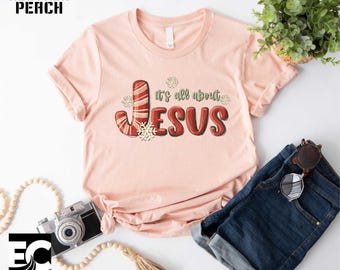 It's All About Jesus T-Shirt, Christian Sweatshirt, Charlie Kirk Shirt, Jesus Sweater, Cross Faith Apparel, Religious Tee, Faith Based Shirt