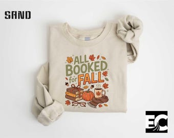 All Booked for Fall T-Shirt, Book Lover Shirt, Autumn Tee, Cozy Vibes Shirt, Reading Shirt, Book Club Gift, Literary Gift Shirt, Fall Vibes