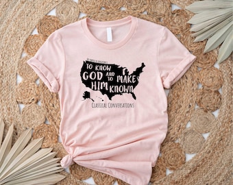Classical Conversations To Know God and Make Him Known USA Shirt, Tutor shirt, Homeschool Mom Shirt, Unisex Tshirt, Homeschool Shirt