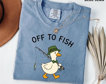 Comfort Colors® Funny Fishing Goose Shirt, Off To Fish Graphic Tee, Fishing Shirt, Fishing Fathers Day Gift for Outdoorsmen, Camping Shirt