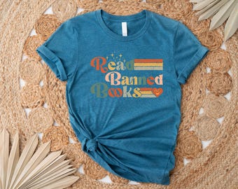 Read Banned Books Shirt, Banned Books Shirt, Book Lover Shirt, Book TShirt, Anti Ban Books Shirt, Social Justice Bookish Shirt