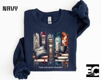 Just One More Chapter Sweatshirt, Book Lover Gift, Books And Coffee Sweater, Floral Bookish Sweatshirt, Book Club Shirt, Reader Lover Gifts