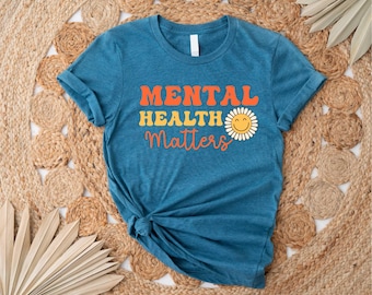 Mental Health Matters Shirt, Mental Health Awareness Shirt, Anxiety Shirt, Therapist Tee, Psychologist Shirt, Mental Health Shirt,Mental Tee