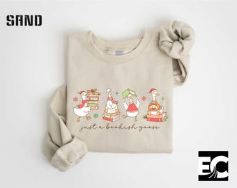 Just a Bookish Goose Sweatshirt, Silly Goose Shirt, Reader Goose Shirt, Book Nerd Sweatshirt, Goose Shirt, Book Lover Shirt, Book Club Shirt