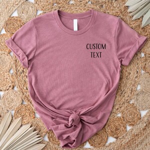 Pocket Custom Shirt, Custom Text Shirt, Custom T-shirt, Personalized T-Shirt, Personalized Shirt, Custom Unisex Shirts, Custom Logo T-Shirt