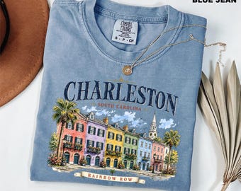 Charleston South Carolina Shirt, Rainbow Row Comfort Colors Tee, Charleston SC Graphic Shirt, Holy City Souvenir, Charleston Vacation Gift