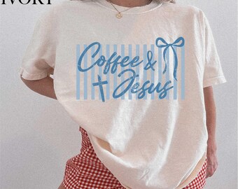 Coffee & Jesus Comfort Colors T-Shirt, Christian Women Shirt, Coffee Lover Gifts, Faith Based Top, Coquette Blue or Pink Cross Believer Gift