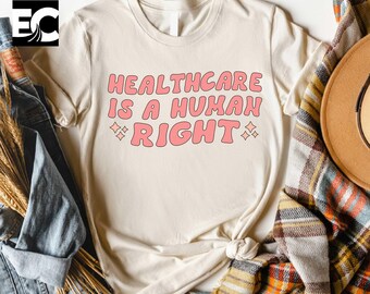 Healthcare Is A Human Right T-Shirt, Artsy Matisse Inspired Floral Activism Sweatshirt, Gift for Her, Radicalized by Basic Decency Sweater