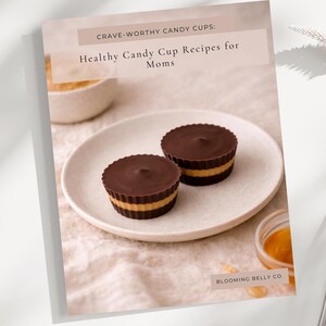 Healthy Candy Cup Recipes for Moms | 15 Candy Bar Dupes (Digital)