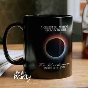 Total Lunar Eclipse 2025 Mug – March 13-14 Celestial Souvenir, Space Lover Gift, Astronomy Coffee Cup, Moon Phase Collector’s Edition
