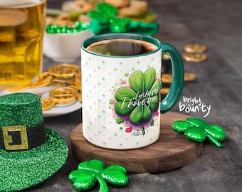 Lucky Me I Have You Mug - St Patrick's Day Love Coffee Cup