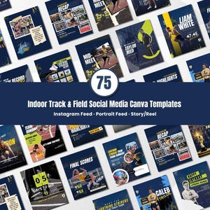 May include: A collection of 75 Indoor Track & Field Social Media Canva Templates. The templates are in a dark blue color scheme and feature images of track and field athletes. Text includes "Instagram Feed", "Portrait Feed", and "Story/Reel".