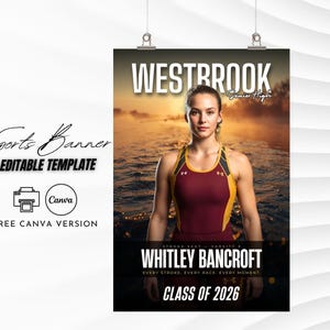 May include: A sports banner template featuring a young woman in athletic wear. The banner includes the name "WESTBROOK" and "WHITLEY BANCROFT", with "CLASS OF 2026" at the bottom. The words "Sports Banner" and "EDITABLE TEMPLATE" are also displayed.