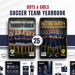 May include: A soccer team yearbook with the text "BOYS & GIRLS SOCCER TEAM YEARBOOK". The cover features the text "BRIARWOOD HIGH FALCONS VARSITY GIRLS" and "BRIARWOOD HIGH FALCONS VARSITY" with team photos. The yearbook has 25 pages.