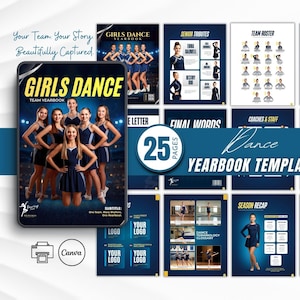May include: A dance yearbook template with a dark blue and gold design. The cover features a team photo with the text "GIRLS DANCE YEARBOOK." Additional pages include team rosters, senior tributes, and season recaps. The template is 25 pages and designed in Canva.