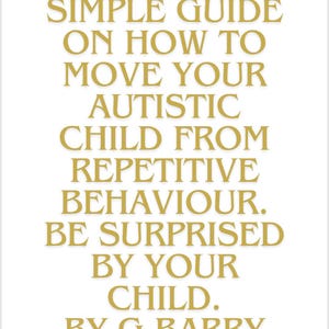 Breve guía para hacer algo diferente ante la conducta repetitiva en niños autistas.