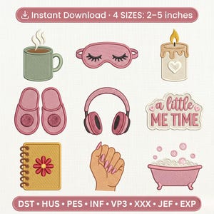 Peut inclure: Un ensemble de motifs de broderie numérique comprenant une tasse à café verte, un masque de sommeil rose, une bougie avec un cœur, des chaussons roses, un casque rose, le texte 'a little ME TIME', un carnet jaune, une main et une baignoire rose.