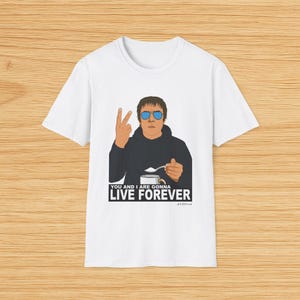 Funny Liam Gallagher T-Shirt - &quot;Take Two Sugars in my Tea&quot; - Live Forever Lyric Parody Tee - Oasis Fan Gift - Britpop Shirt