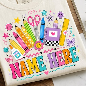 Custom Name School Supplies Shirt PNG, Personalized Pencil Apple Scissors Ruler Crayon Backpack Teacher Design, Back to School