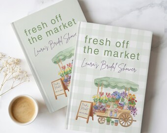 Fresh off the Market Bridal Shower Guest Book Wedding Journal Letters to Bride Engagement Shower Garden Wedding Shower Book