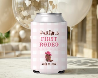 My First Rodeo Birthday Can Cooler Cowgirl First Birthday Custom Party Favor Rodeo 1st Birthday Cozie First Girl Birthday