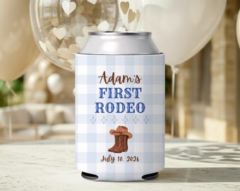 My First Rodeo Birthday Can Cooler Cowboy First Birthday Custom Party Favor Rodeo 1st Birthday Cozie Boys First Birthday