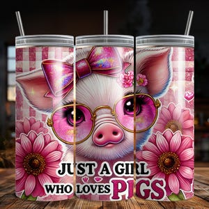 Just A Girl Who Loves Pigs Tumbler Wrap, Cute Pig 20oz Skinny Tumbler Wrap PNG, Funny Pig Tumbler Wrap PNG, Sublimation Tumbler Design