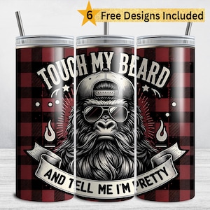 May include: A set of three stainless steel tumblers with lids and straws. Each tumbler features a black and white illustration of a gorilla wearing sunglasses and a baseball cap, with the text "TOUCH MY BEARD AND TELL ME I'M PRETTY" on a red and black plaid background.