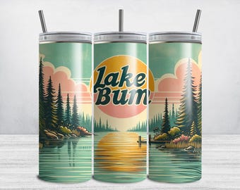 Lake Tumbler Wrap PNG, Lake Bum 20 oz Skinny Tumbler Sublimation Design, Lake Tumbler PNG, Retro Design, Lake Life Summer Fishing Camping