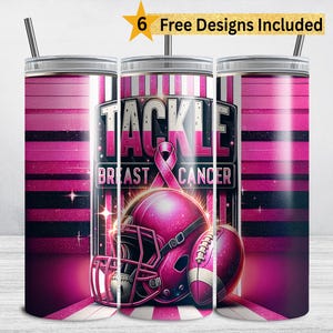 Puede incluir: Un vaso rosa y negro con un casco de f&uacute;tbol y un bal&oacute;n, con las palabras "Tackle Breast Cancer". El dise&ntilde;o incluye una cinta rosa y el texto "6 Free Designs Included".