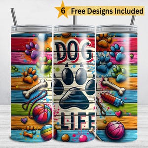 Dog Life Tumbler Wrap, 20oz Skinny Dog Tumbler Wrap, Design de copo de sublimação para pata de cachorro, mãe e pai, DOWNLOAD DIGITAL