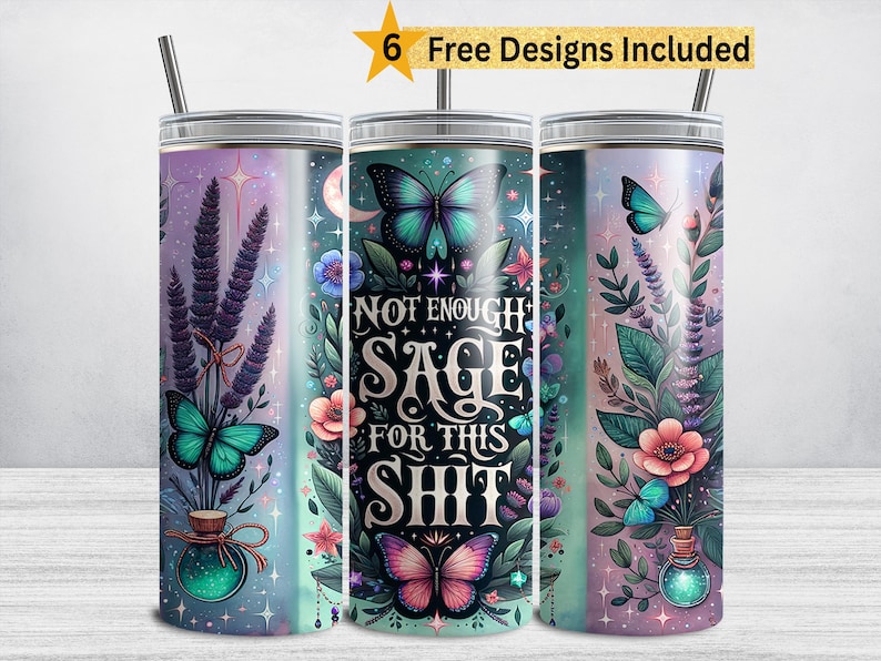 Op de afbeelding: Drie roestvrijstalen bekers met bloemen- en vlinderontwerpen. E&eacute;n beker heeft de tekst "NOT ENOUGH SAGE FOR THIS SHIT". De ontwerpen omvatten lavendel, vlinders en bloemen.